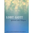 "Lobt Gott getrost mit Singen." Liederheft für das Altenheim.