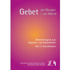 Wochenliturgien (Heft 3) z. Tagzeiten-/Andachtsheft