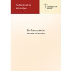 "Ein Tanz entsteht". Osternacht mit Sprechspiel (2024)