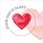 Doppelkarte mit Herzmotiv und Text „Schön, dass Du da bist!“
