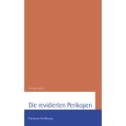 Thomas Melzl, Die revidierten Perikopen. Praktische Einführung (2018)