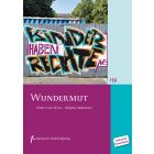 MB139 - "Wundermut - Kinder in der Kirche. Religiöse Spielräume"