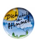 Button - Dich schickt der Himmel