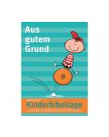 Kinderbibeltag Aus gutem Grund