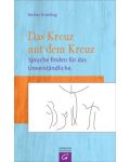Buch "Das Kreuz mit dem Kreuz. Sprache finden für das Unverständliche" (Reiner Kniellng)